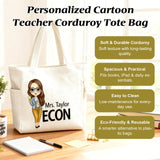 Personalized Corduroy Tote Bag for Teacher Tote Bag with Name & Cartoon Character Large Shoulder Handbags with Zipper Travel College Work Accessory Graduation Birthday Gifts for Teacher